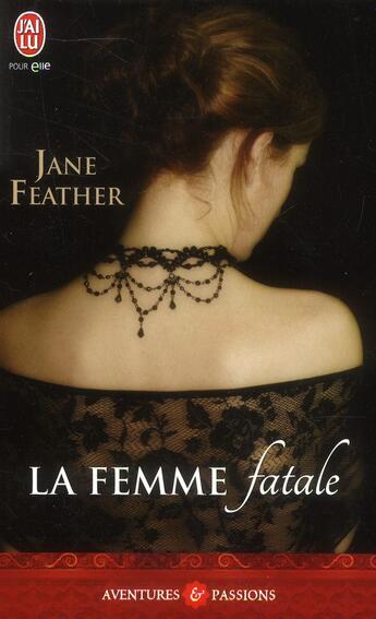 Couverture du livre « La femme fatale » de Jane Feather aux éditions J'ai Lu