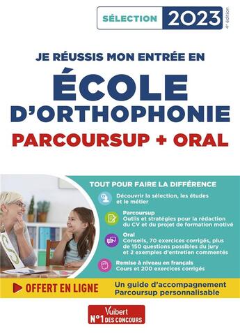 Couverture du livre « Je réussis mon entrée en école d'orthophonie : parcoursup et oral (édition 2023) » de Dominique Dumas aux éditions Vuibert