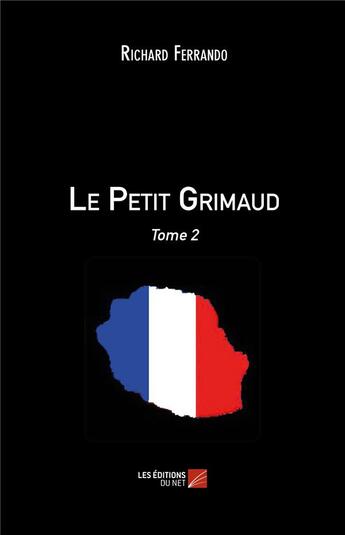 Couverture du livre « Le petit Grimaud t.2 » de Richard Ferrando aux éditions Editions Du Net