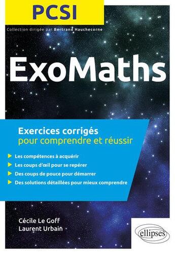 Couverture du livre « Maths pcsi - exercices corriges pour comprendre et reussir » de Le/Urbain aux éditions Ellipses