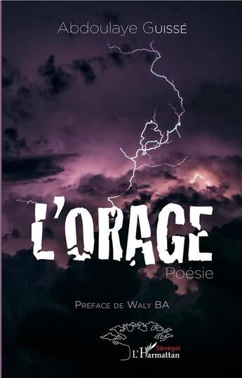 Couverture du livre « L'orage ; poésie » de Abdoulaye Guisse aux éditions L'harmattan