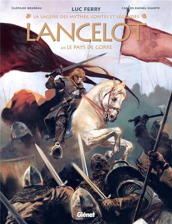 Couverture du livre « Lancelot Tome 2 : Le Pays de Gorre » de Luc Ferry et Clotilde Bruneau et Carlos Rafael Duarte aux éditions Glenat