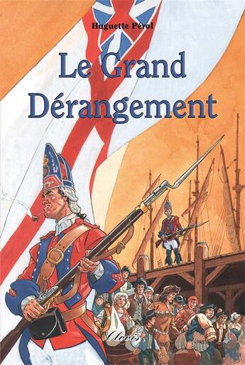 Couverture du livre « Le grand dérangement » de Huguette Perol aux éditions Clovis