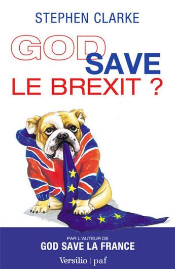 Couverture du livre « God save le Brexit ? » de Stephen Clarke aux éditions Versilio