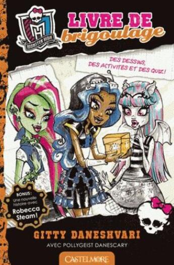 Couverture du livre « Monster High ; livre de brigoulage » de  aux éditions Castelmore