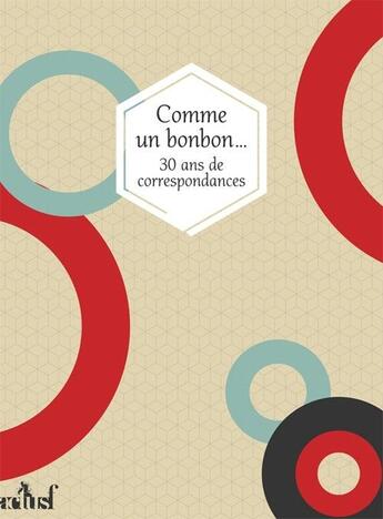 Couverture du livre « Comme un bonbon... - 30 ans de correspondances » de  aux éditions Actusf