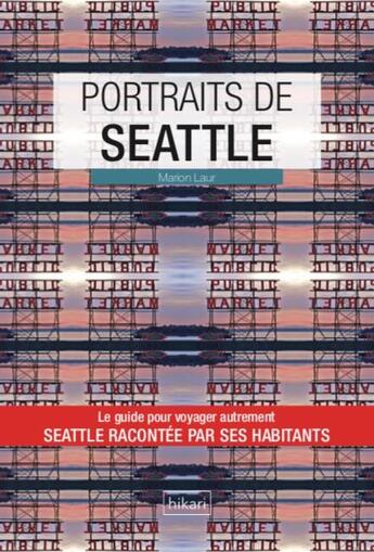 Couverture du livre « Portraits de seattle » de Marion Laur aux éditions Hikari Editions