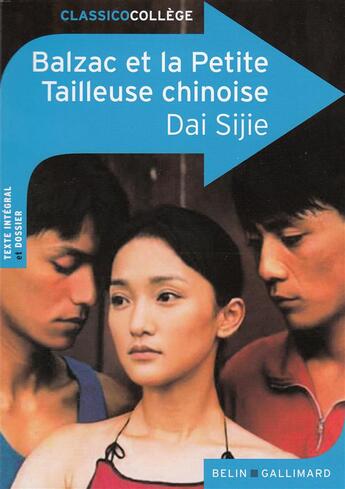 Couverture du livre « Balzac et la petite tailleuse chinoise » de Olivier Markwitz et Dai Sijie aux éditions Belin Education