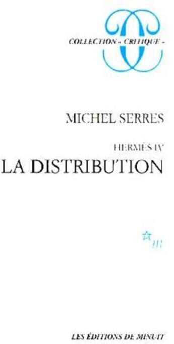 Couverture du livre « Hermes iv. la distribution » de Michel Serres aux éditions Minuit