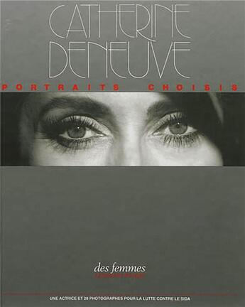 Couverture du livre « Catherine Deneuve ; portaits choisis » de  aux éditions Des Femmes