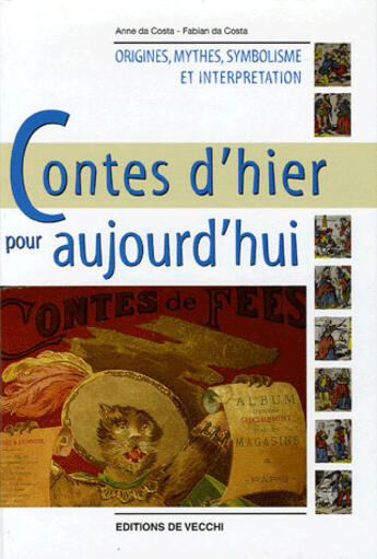 Couverture du livre « Contes d'hier pour aujourd'hui : symbolique des contes » de Da Costa aux éditions De Vecchi