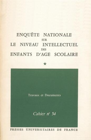 Couverture du livre « Enquête nationale sur le niveau intellectuel des enfants d'âge scolaire » de  aux éditions Ined