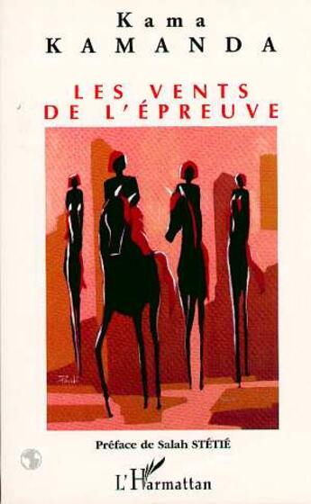 Couverture du livre « Les vents de l'épreuve » de Kamanda Kama aux éditions L'harmattan