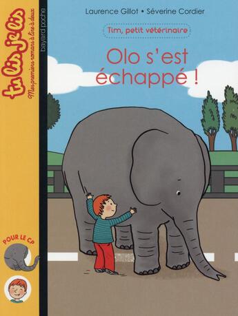 Couverture du livre « Tim, petit vétérinaire t.2 ; Olo s'est échappé ! » de Laurence Gillot et Severine Cordier aux éditions Bayard Jeunesse