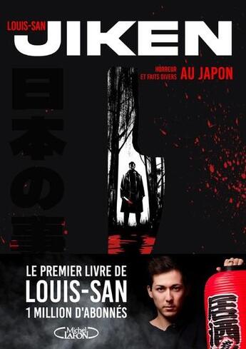 Couverture du livre « Jiken : horreur et faits divers au Japon » de Louis-San aux éditions Michel Lafon