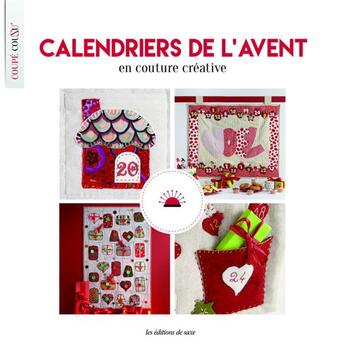 Couverture du livre « Calendriers de l'avent ; en couture créative » de  aux éditions De Saxe