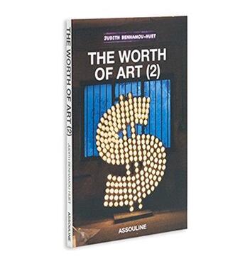 Couverture du livre « The worth of art t.2 » de Judith Benhamou-Huet aux éditions Assouline