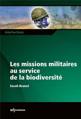 Couverture du livre « Les missions militaires au service de la biodiversité » de Sarah Brunel aux éditions Edp Sciences