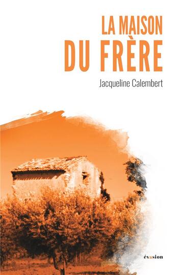 Couverture du livre « La maison du frère » de Jacqueline Calembert aux éditions Academia