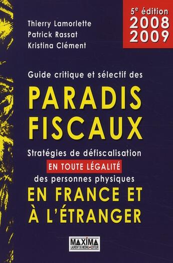 Couverture du livre « Guide critique et sélectif des paradis fiscaux en France et à l'étranger » de Lamorlette/Rassat aux éditions Maxima