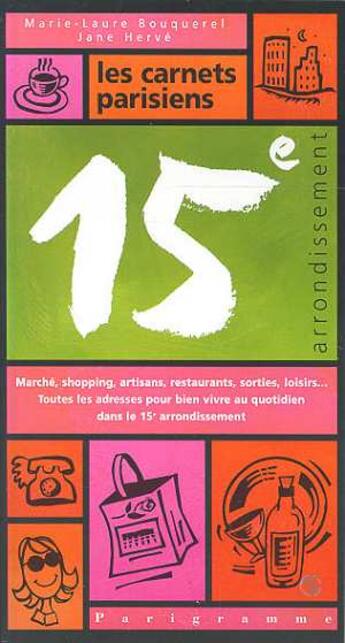 Couverture du livre « 15e Arrondissement » de Jane Herve et Marie-Laure Bouquerel aux éditions Parigramme