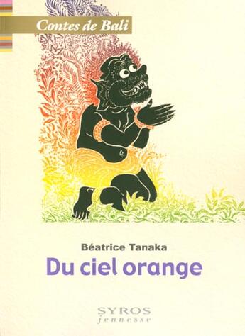 Couverture du livre « Du Ciel Orange » de Beatrice Tanaka aux éditions Syros