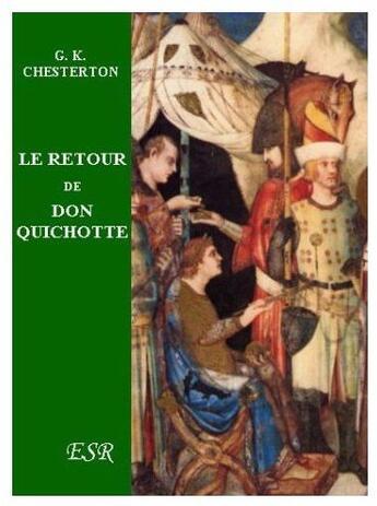 Couverture du livre « Le retour de don Quichotte » de Gilbert Keith Chesterton aux éditions Saint-remi