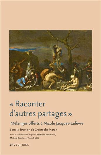 Couverture du livre « Raconter d'autres partages - litterature, anthropologie et histoire culturelle » de Christophe Martin aux éditions Ens Lyon