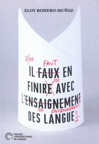 Couverture du livre « Il faut en finir avec l'enseignement des langues » de Romero E. aux éditions Pu De Namur