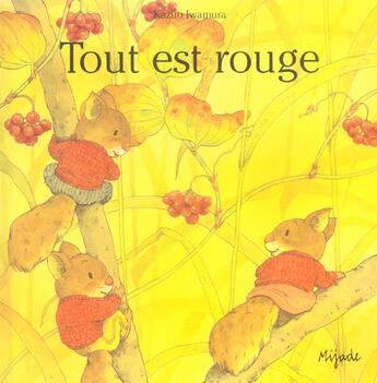 Couverture du livre « Tout est rouge » de Kazuo Iwamura aux éditions Mijade