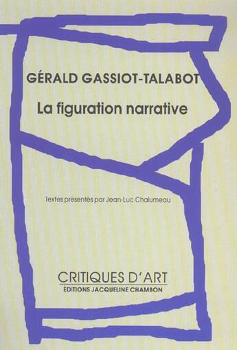 Couverture du livre « Figuration narrative et mythologies quotidiennes (la) » de Gassiot Talabot Gera aux éditions Jacqueline Chambon