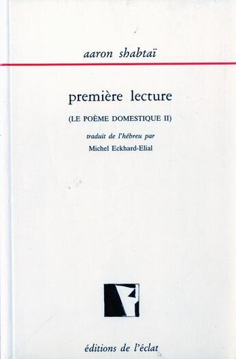 Couverture du livre « Le poème domestique t.2 » de Aaron Shabtai aux éditions Eclat