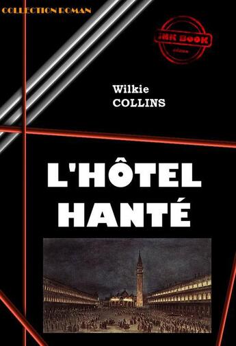 Couverture du livre « L'hôtel hanté » de Wilkie Collins aux éditions Ink Book