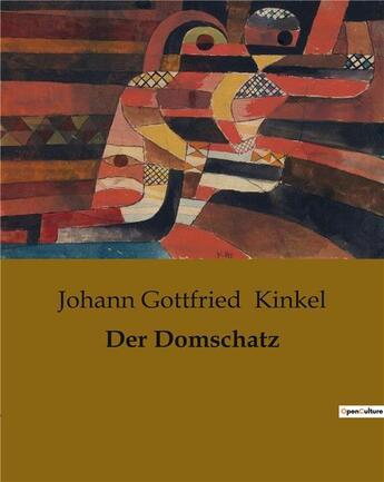 Couverture du livre « Der Domschatz » de Kinkel Johann G aux éditions Culturea