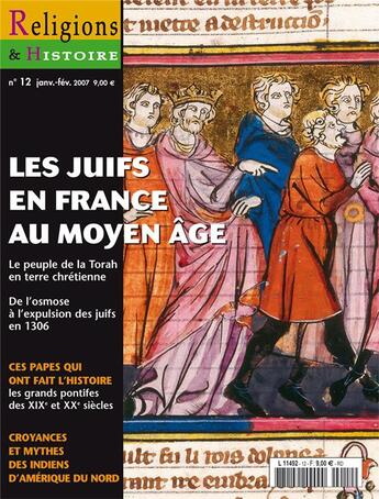 Couverture du livre « Religions et histoire N.12 ; les Juifs en France au moyen âge » de Religions Et Hstoire aux éditions Religions Et Histoire