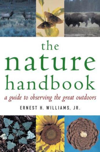 Couverture du livre « The Nature Handbook: A Guide to Observing the Great Outdoors » de Williams Ernest H aux éditions Oxford University Press Usa