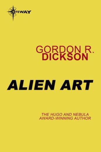 Couverture du livre « Alien Art » de Gordon R. Dickson aux éditions Orion Digital