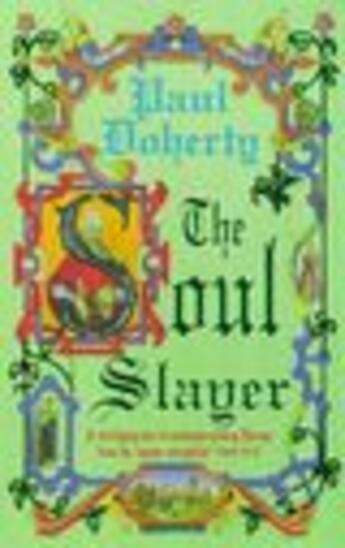 Couverture du livre « The Soul Slayer » de Paul Doherty aux éditions Epagine