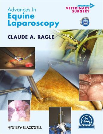 Couverture du livre « Advances in Equine Laparoscopy » de Claude A. Ragle aux éditions Wiley-blackwell