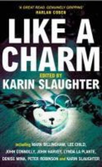Couverture du livre « Like a Charm » de Karin Et Al. Slaughter aux éditions Random House Digital