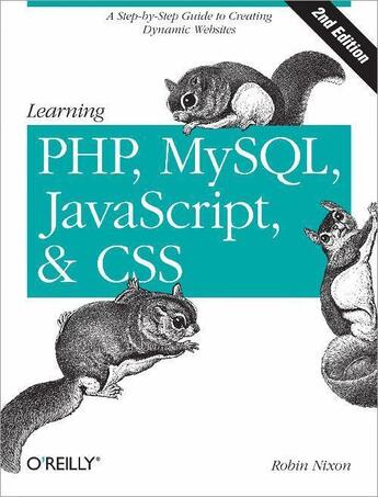 Couverture du livre « Learning PHP, MySQL, JavaScript, and CSS » de Robin Nixon aux éditions O'reilly Media