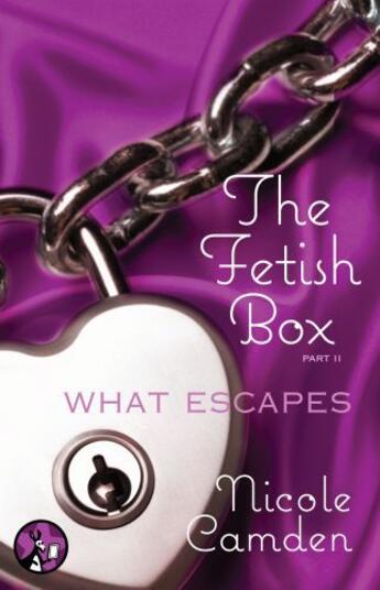 Couverture du livre « The Fetish Box, Part Two » de Camden Nicole aux éditions Pocket Star