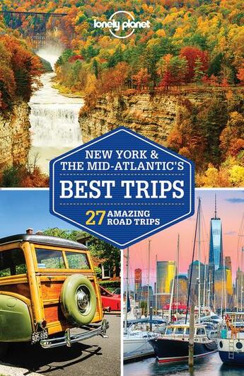 Couverture du livre « New York & the mid-Atlantic's best trips (3e édition) » de Collectif Lonely Planet aux éditions Lonely Planet France