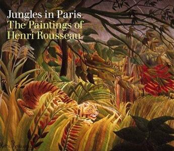 Couverture du livre « Henri rousseau jungles in paris » de  aux éditions Tate Gallery