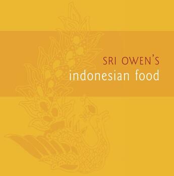 Couverture du livre « Sri Owen's Indonesian Food » de Owen Sri aux éditions Pavilion Books Company Limited