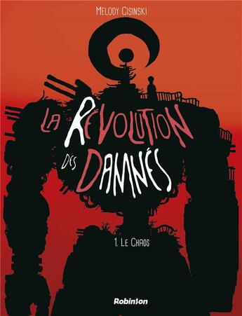 Couverture du livre « La révolution des damnés » de Melody aux éditions Robinson