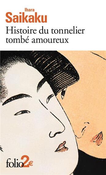 Couverture du livre « Histoire du tonnelier tombé amoureux ; histoire de Gengobei » de Saikaku Ihara aux éditions Folio