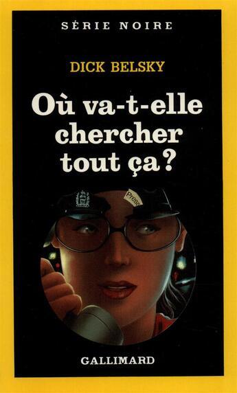 Couverture du livre « Où va-t-elle chercher tout ça ? » de Dick Belsky aux éditions Gallimard