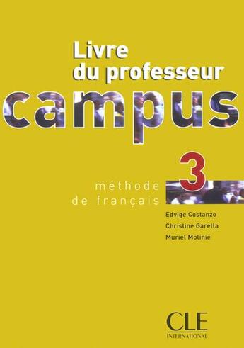 Couverture du livre « Campus n3 livre du professeur de francais » de Costanzo/Garella/Rey aux éditions Cle International