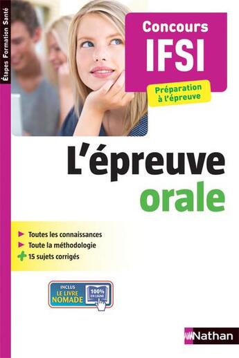 Couverture du livre « Concours IFSI ; l'épreuve orale ; étapes formations santé » de  aux éditions Nathan